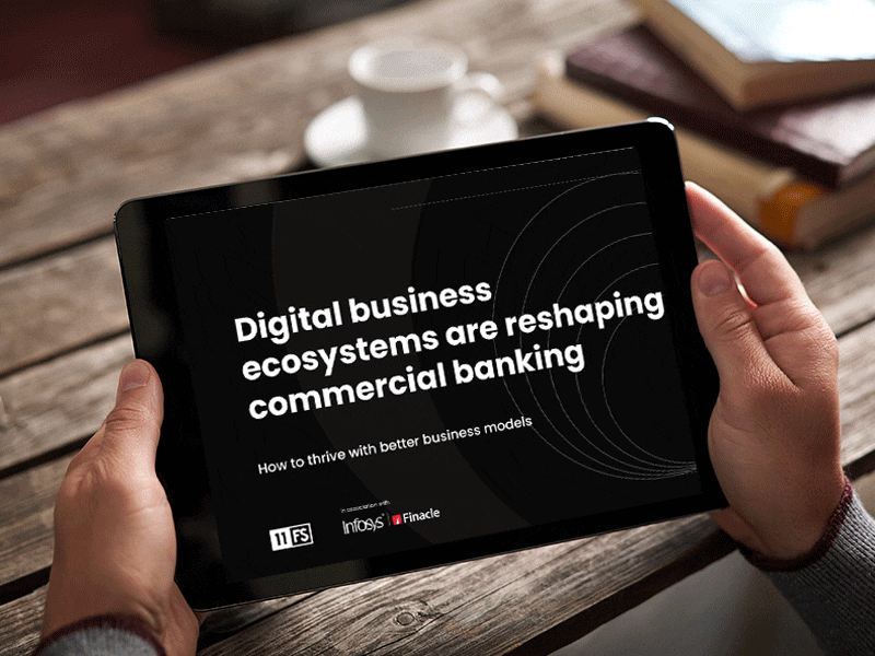 Digital Business Ecosystems are Reshaping Commercial Banking