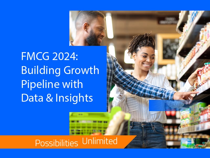 FMCG 2024: Building Growth Pipeline with Data & Insights